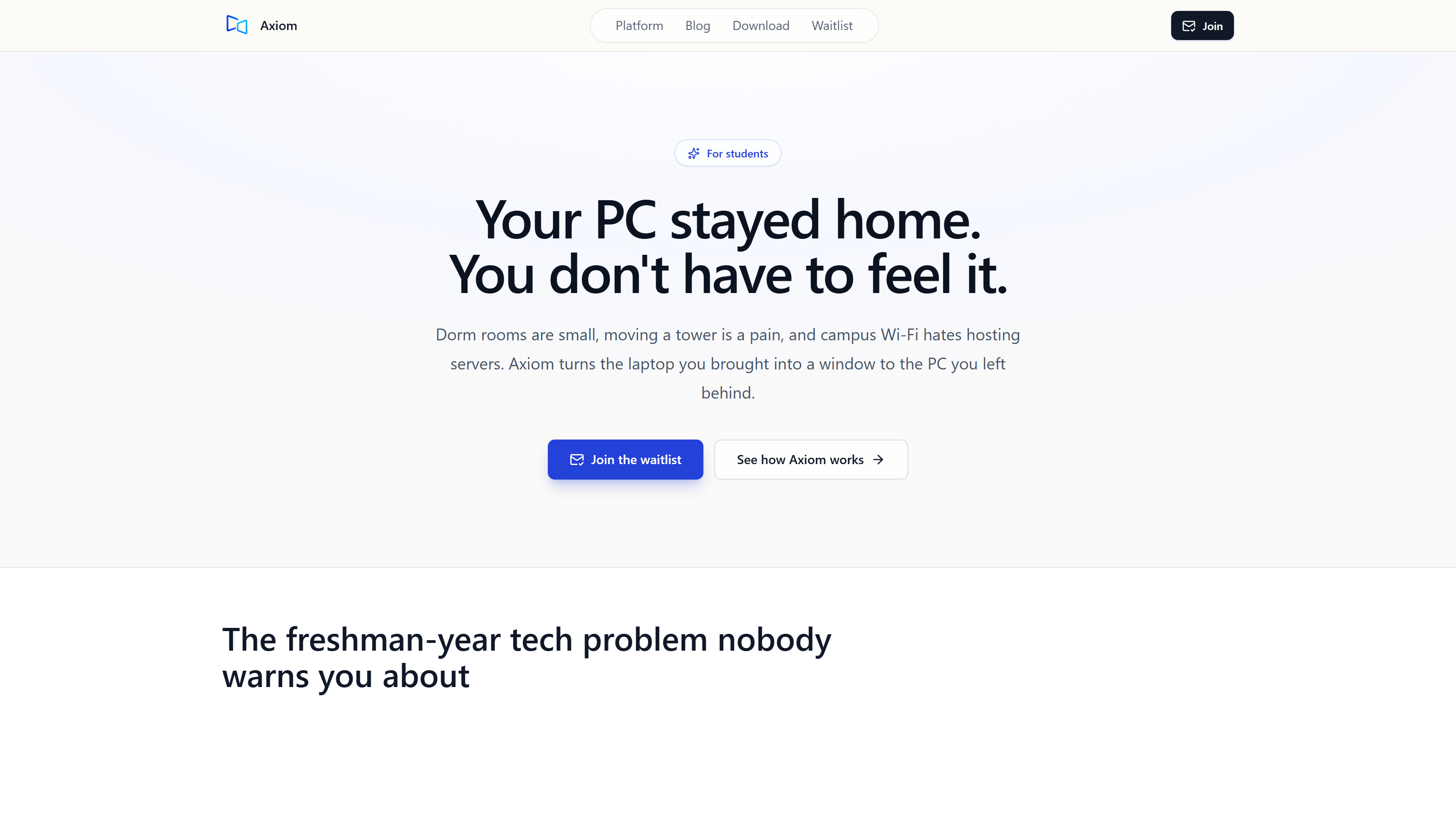 Axiom for college students: your PC stayed home, you don't have to feel it